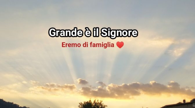 Grande è il Signore