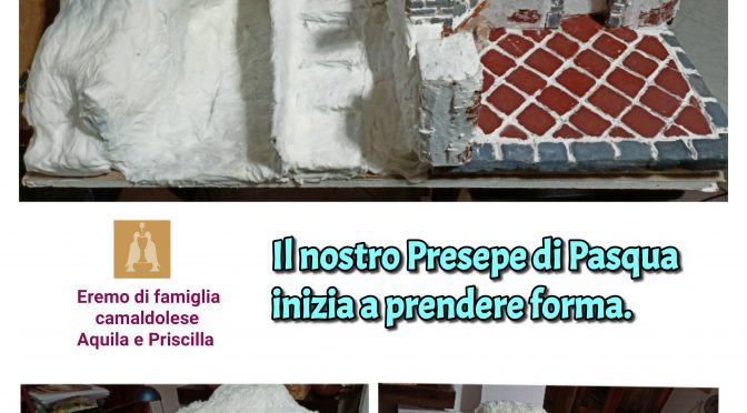 Una proposta: “Fare il Presepe di Pasqua”